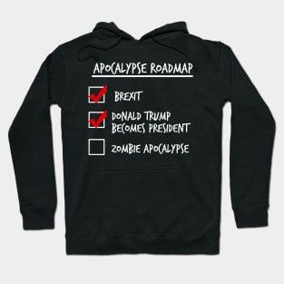 Apocalypse Roadmap (Donald Trump) Hoodie